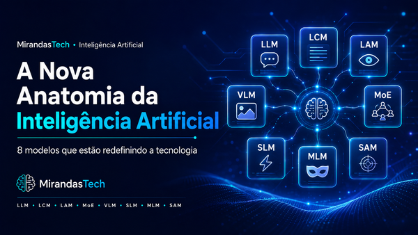 A Nova Anatomia da Inteligência Artificial